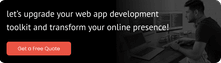 Lets upgrade your web app development toolkit and transform your online presence!